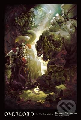Overlord, Vol. 8: The Two Leaders