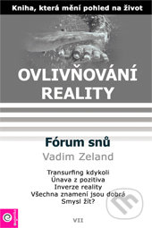 Ovlivňování reality VII (Fórum snů)