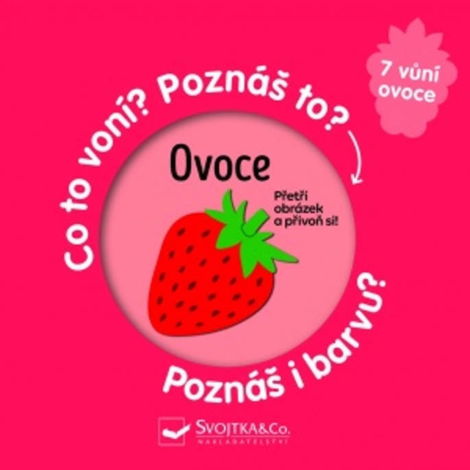 Ovoce Co to voní? Poznáš to? Poznáš i barvu?