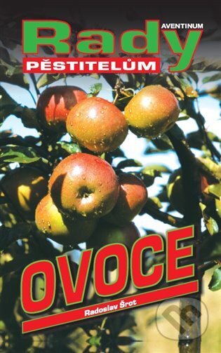 Ovoce (rady pěstitelům)