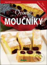 Ovocné moučníky (Nové recepty naší rodiny)