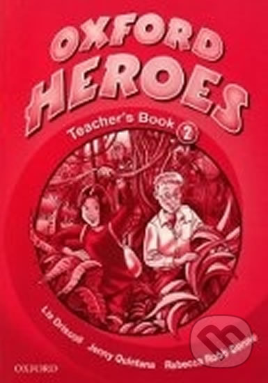 Oxford Heroes 2: Teacher´s Book