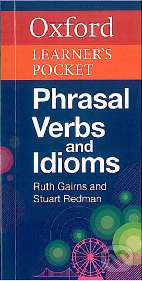 Oxford Learner´s Pocket Phrasal Verbs and Idioms