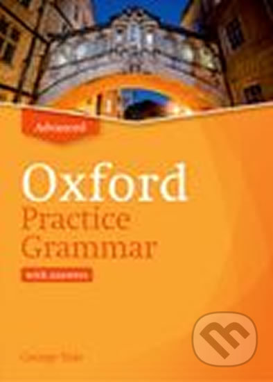 Oxford Practice Grammar: Advanced with Key