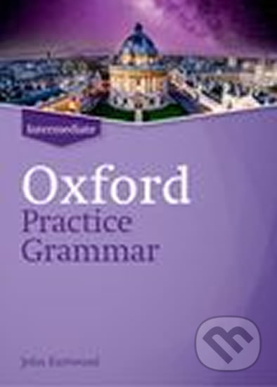 Oxford Practice Grammar: Intermediate without Key