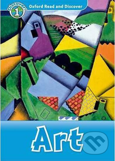 Oxford Read and Discover: Level 1 - Art