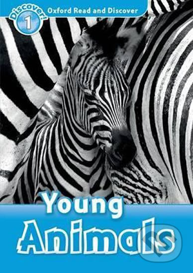 Oxford Read and Discover: Level 1 - Young Animals