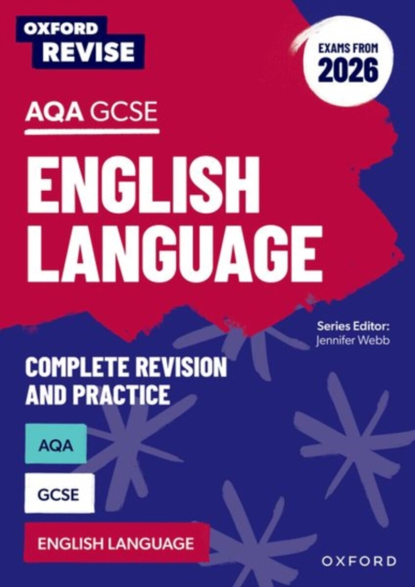 Oxford Revise: Oxford Revise: AQA GCSE English Language Revision and Exam Practice (Exams from 2026)