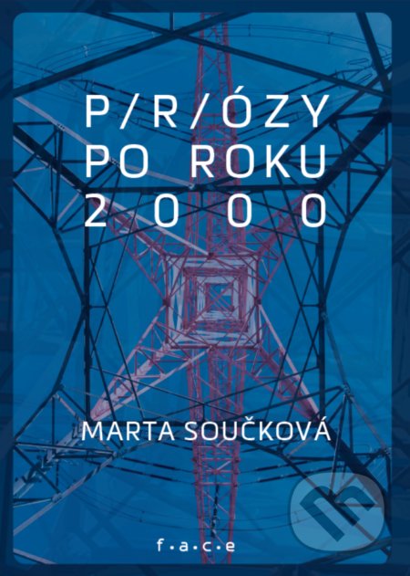 P/r/ózy po roku 2000