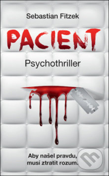 Pacient (Aby našel pravdu, musí ztratit rozum)