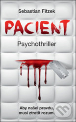 Pacient (Aby našel pravdu, musí ztratit rozum)