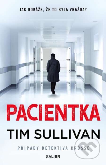 Pacientka (Jak dokáže, že to byla vražda?)