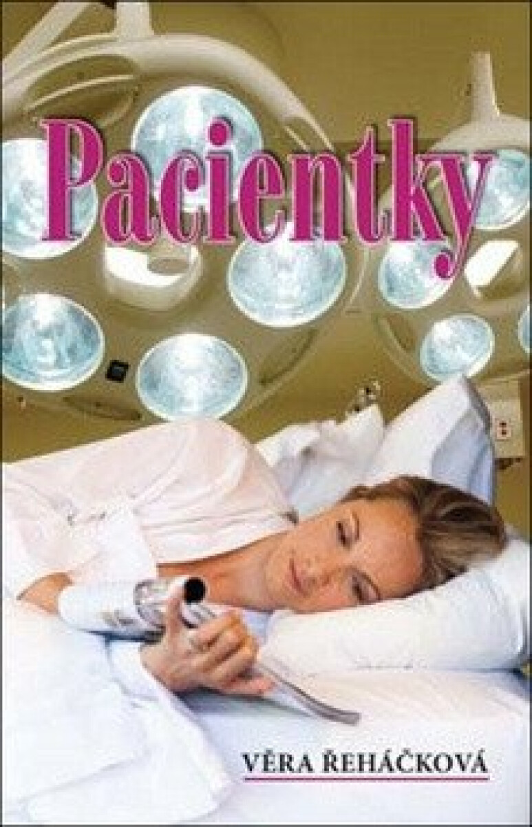 Pacientky - Věra Řeháčková