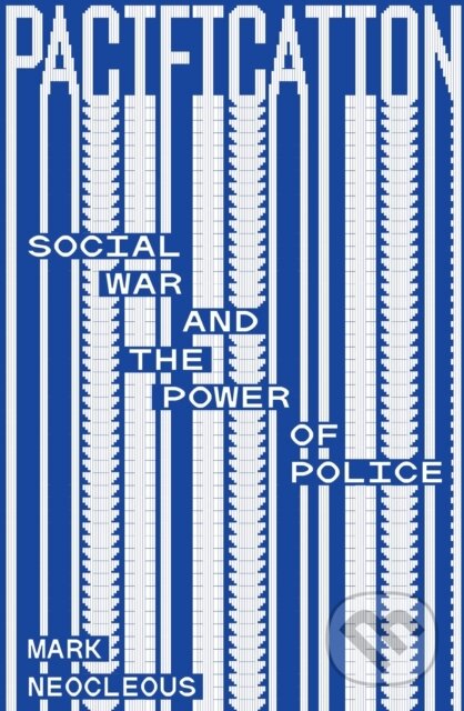 Pacification (Social War and the Power of Police)