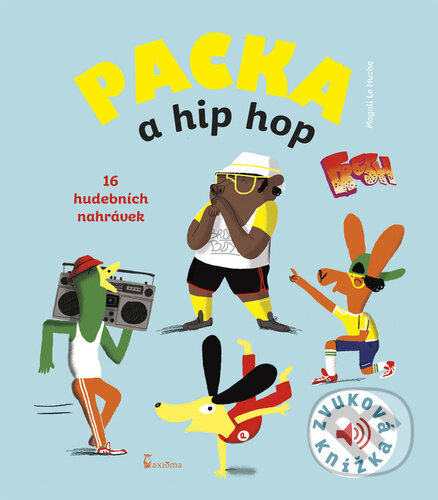 Packa a hip hop (Zvuková knížka)