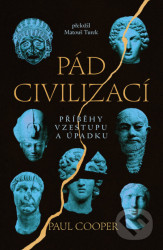 Pád civilizací (Příběhy vzestupu a úpadku)