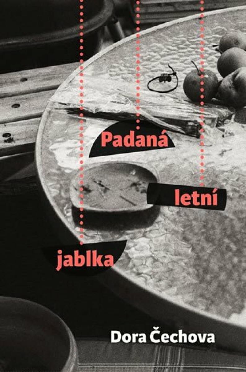Padaná letní jablka - Dora Čechova