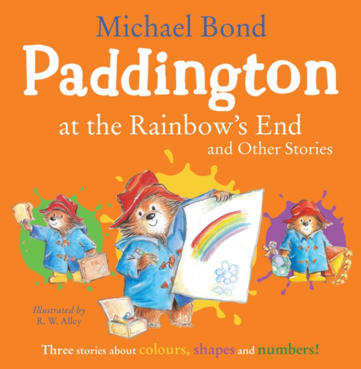 Paddington at the Rainbowâ€™s End and Other Stories