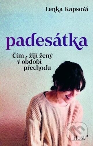 Padesátka (Čím žijí ženy v období přechodu)