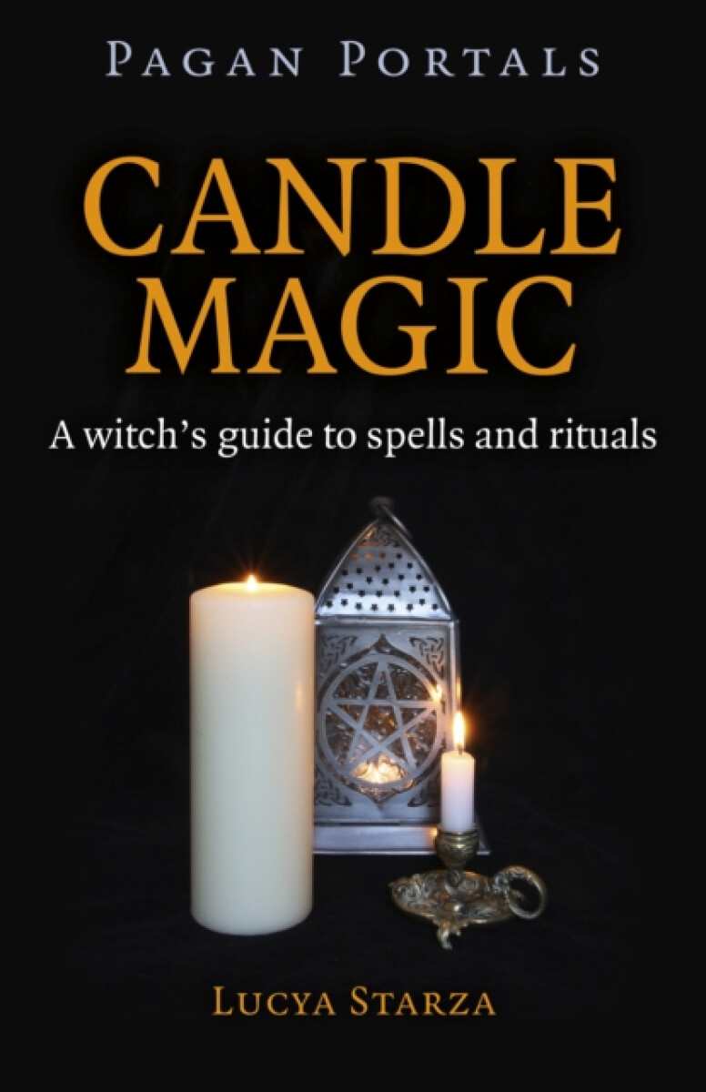 Pagan Portals â€“ Candle Magic â€“ A witch`s guide to spells and rituals
