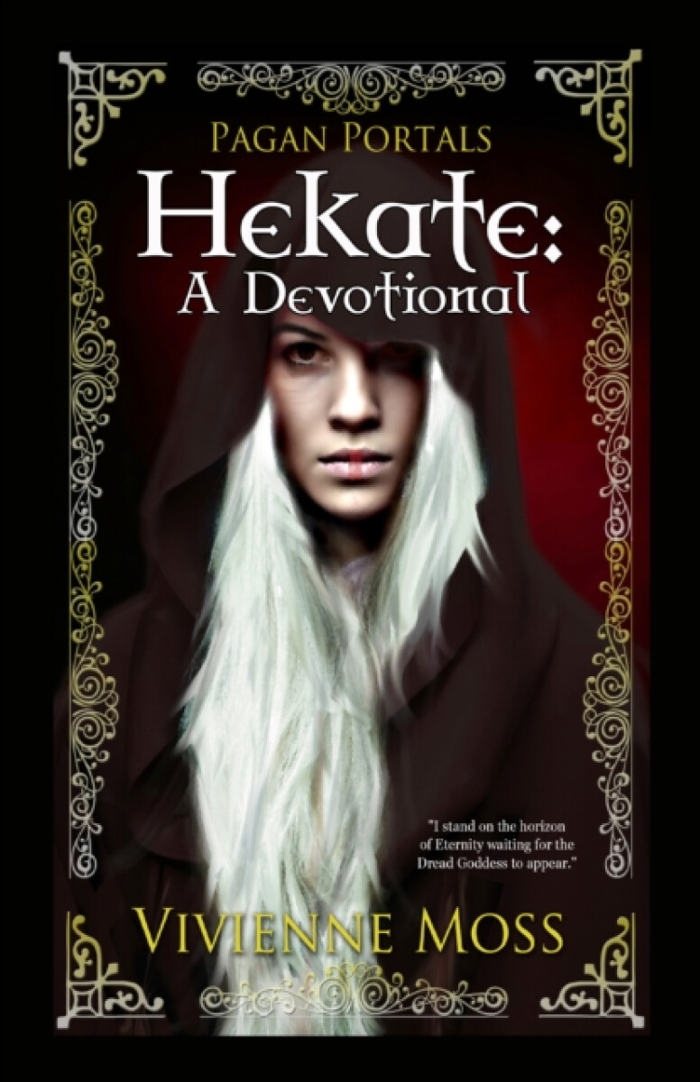 Pagan Portals â€“ Hekate â€“ A Devotional