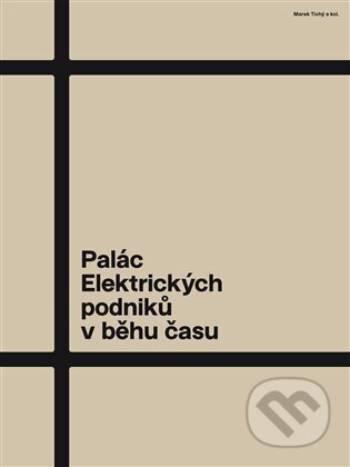 Palác Elektrických podniků v běhu času