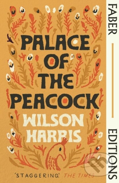 Palace of the Peacock (Faber Editions) ('Magnificent'