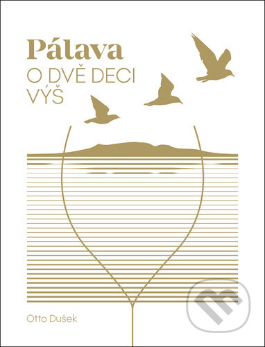 Pálava (o dvě deci výš)
