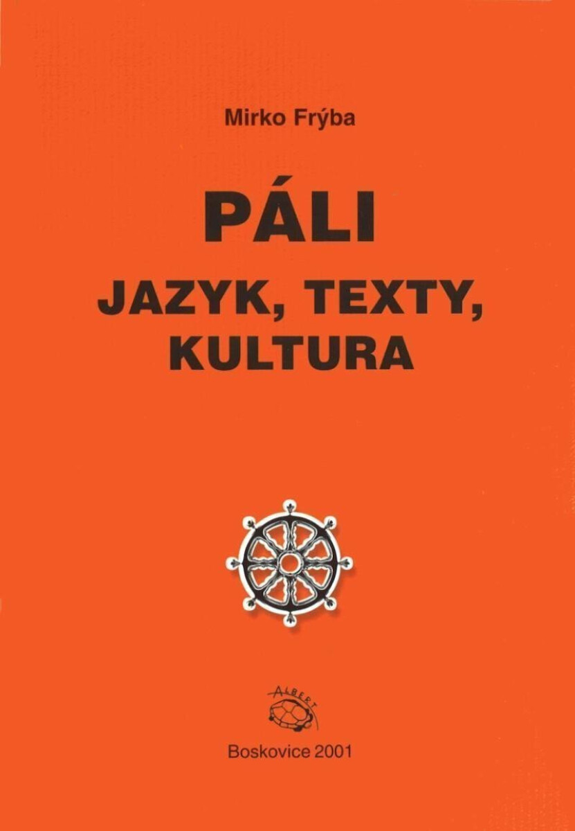 Páli - jazyk, texty, kultura - Mirko Frýba
