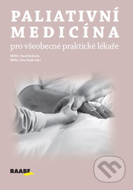 Paliativní medicína pro všeobecné praktické lékaře - kniha z kategorie Praktické lékařství pro dospělé