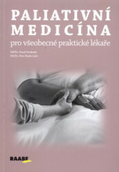 Paliativní medicína pro všeobecné praktické lékaře - kniha z kategorie Ošetřovatelství