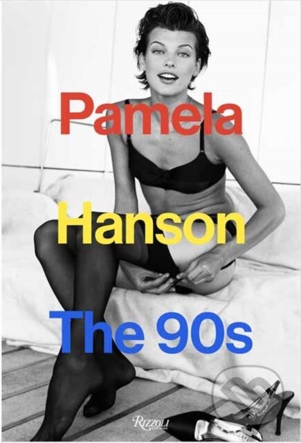 Pamela Hanson: The '90s