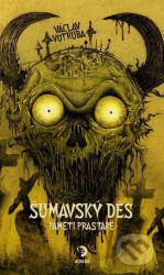 Šumavský Děs: Paměti prastaré