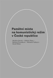 Pamětní místa na komunistický režim v České republice - kniha z kategorie Historie