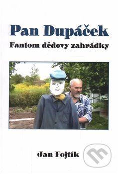 Pan Dupáček (Fantom dědovy zahrádky)