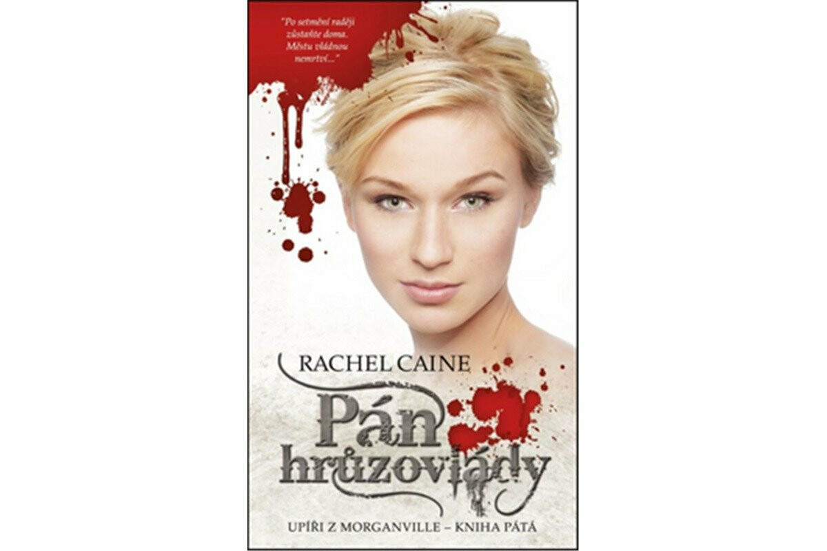 Pán hrůzovlády - Upíři z Morganville 5 - Rachel Caineová