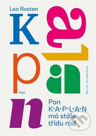 Pan Kaplan má stále třídu rád