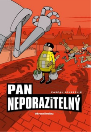 Pan Neporazitelný 1: Okresní hrdina - Pascal Jousselin