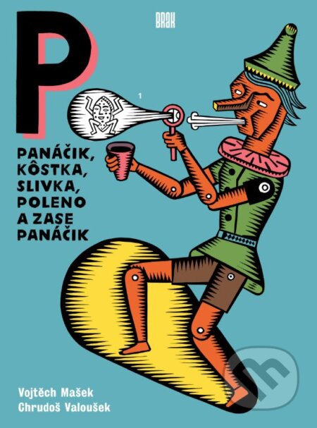 Panáčik, kôstka, slivka, poleno a zase panáčik