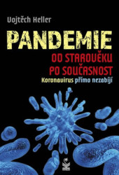 Pandemie od starověku po současnost (Koronavirus přímo nezabíjí) - kniha z kategorie Medicína