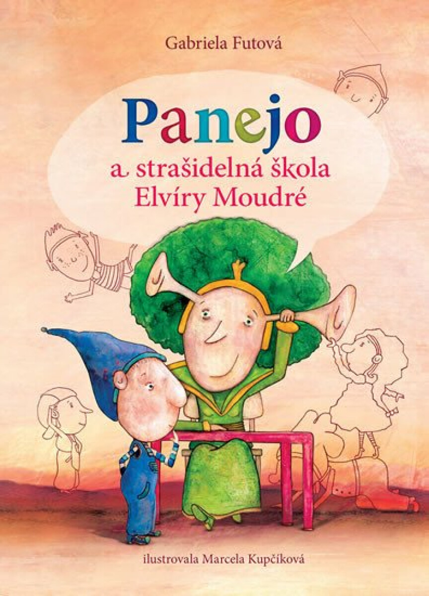 Panejo a strašidelná škola Elvíry Moudré - Gabriela Futová