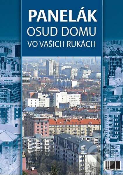 Panelák - Osud domu vo vašich rukách