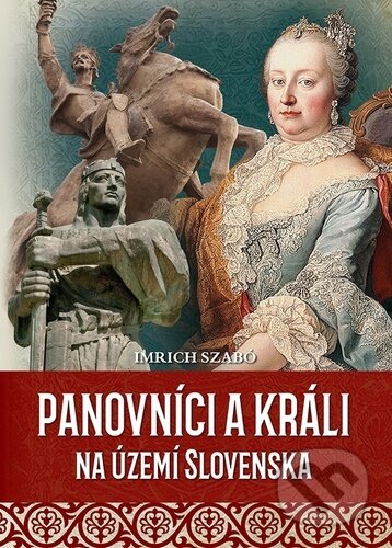 Panovníci a králi na území Slovenska