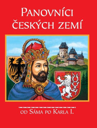 Panovníci českých zemí (Od Sáma po Karla I.) - kniha z kategorie Pro děti