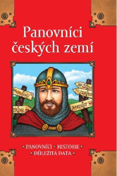 Panovníci českých zemí (Panovníci, Historie, Důležitá data) - kniha z kategorie Pro děti