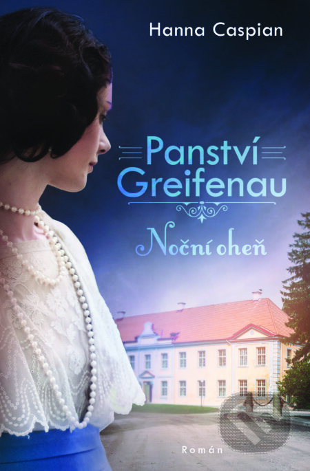Panství Greifenau: Noční oheň