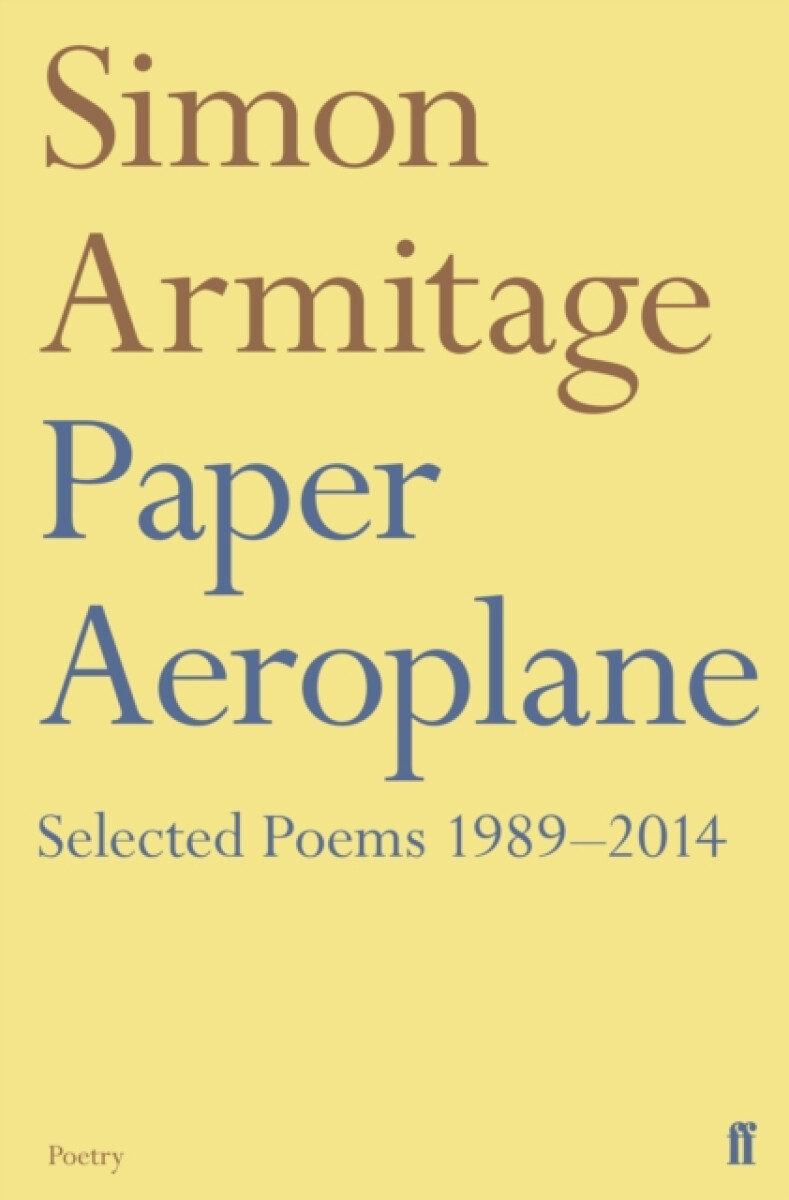 Paper Aeroplane: Selected Poems 1989â€“2014