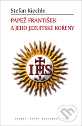 Papež František a jeho jezuitské kořeny