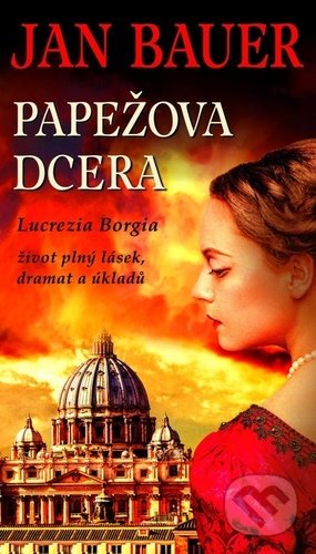 Papežova dcera (Lucrezia Borgia)