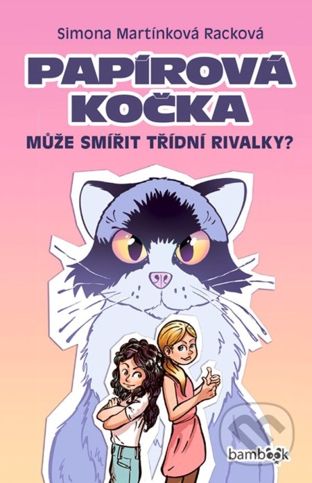 Papírová kočka (Může smířit třídní rivalky?)